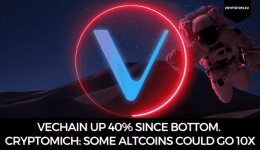 VeChain Up 40% Since Bottom. CryptoMich: Some Altcoins Could Go 10x