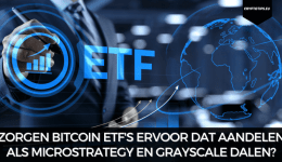 Zorgen Bitcoin ETF's ervoor dat aandelen als MicroStrategy en Grayscale dalen?
