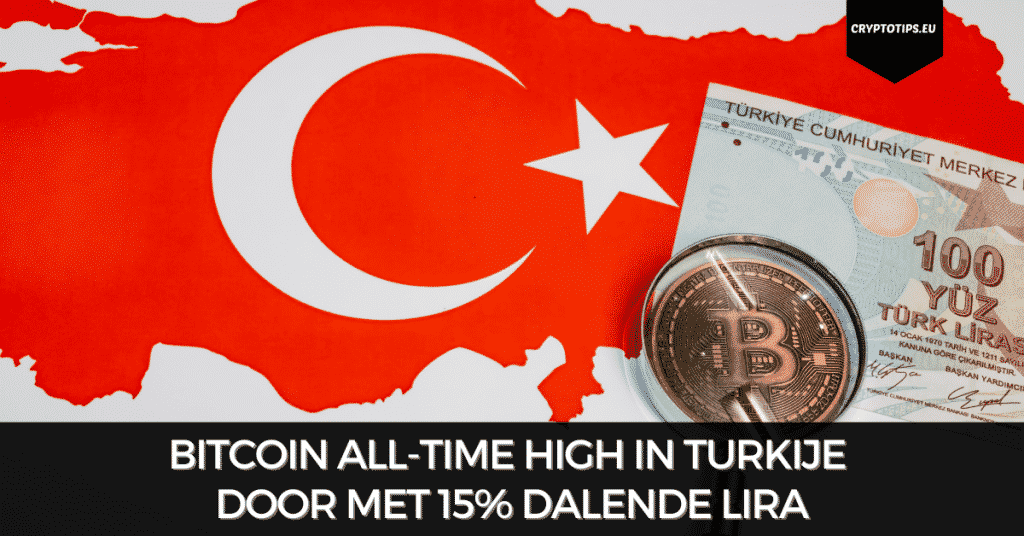 Bitcoin all-time high in Turkije door met 15% dalende lira
