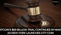 Bitcoin’s $69 Billion Trial Continues In Miami As New York Launches City Coin