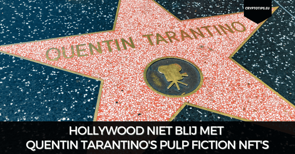 Hollywood niet blij met Quentin Tarantino's Pulp Fiction NFT's