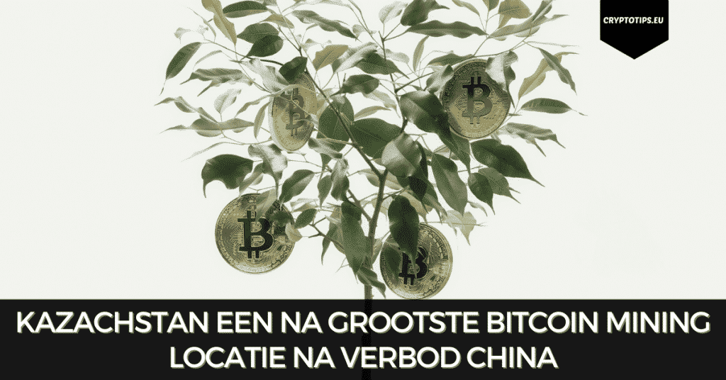 Kazachstan een na grootste Bitcoin mining locatie na verbod China