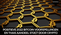 Positieve 2022 Bitcoin voorspellingen en Thais aandeel stijgt door crypto