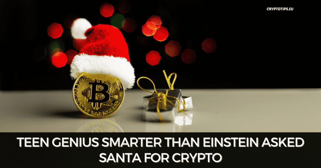 Teen Genius Smarter Than Einstein Asked Santa For Crypto