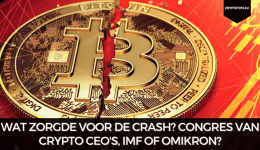 Wat zorgde voor de crash? Congres van crypto CEO's, IMF of omikron?