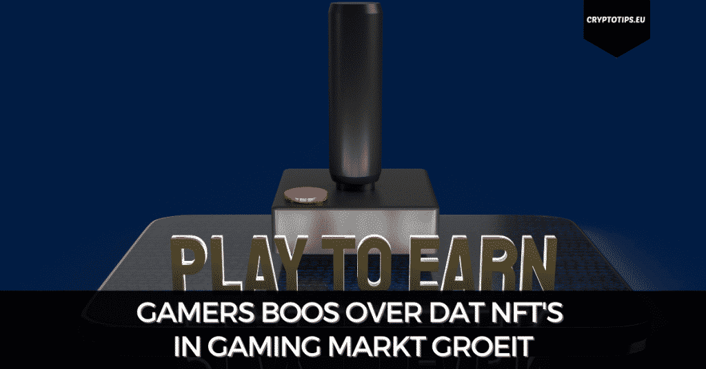 Gamers boos over dat NFT's in gaming markt groeit