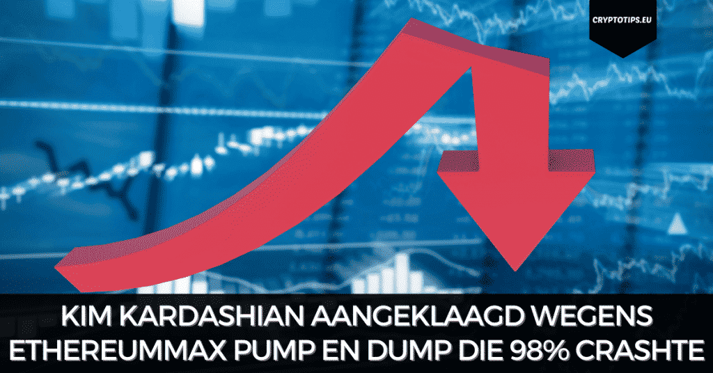 Kim Kardashian aangeklaagd wegens EthereumMax pump en dump die 98% crashte