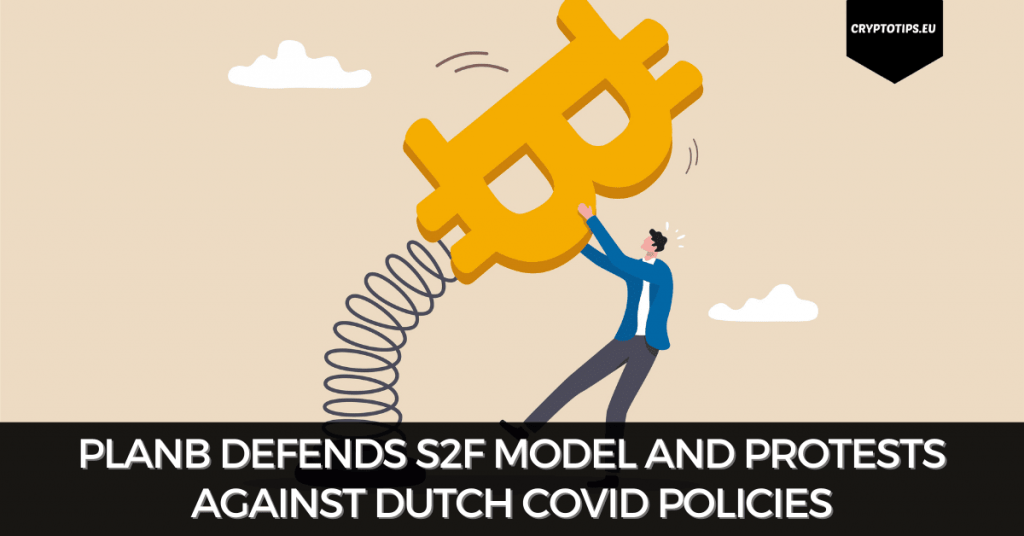 PlanB Defends S2F Model And Protests Against Dutch Covid Policies