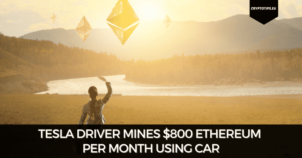Tesla Driver Mines $800 Ethereum Per Month Using Car