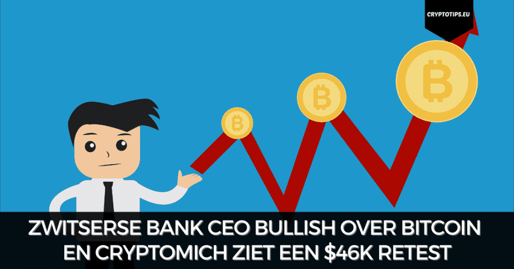 Zwitserse bank CEO bullish over Bitcoin en CryptoMich ziet een $46k retest