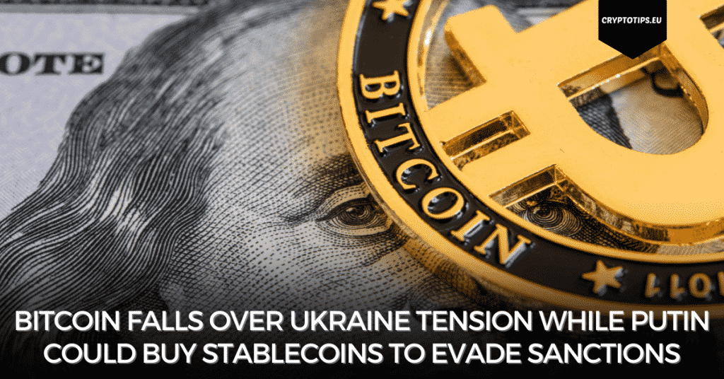 Bitcoin Falls Over Ukraine Tension While Putin Could Buy Stablecoins to Evade Sanctions
