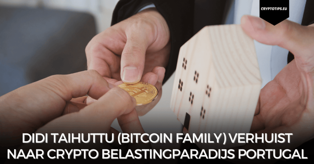 Didi Taihuttu (Bitcoin Family) verhuist naar crypto belastingparadijs Portugal