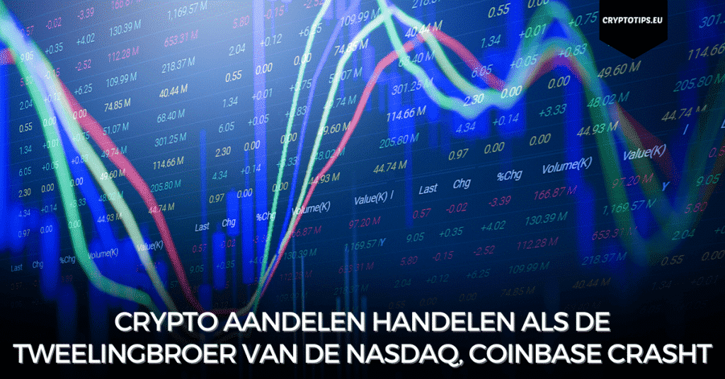 Crypto aandelen handelen als de tweelingbroer van de Nasdaq, Coinbase crasht
