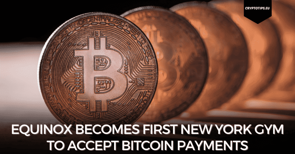 Equinox Becomes First New York Gym to Accept Bitcoin Payments