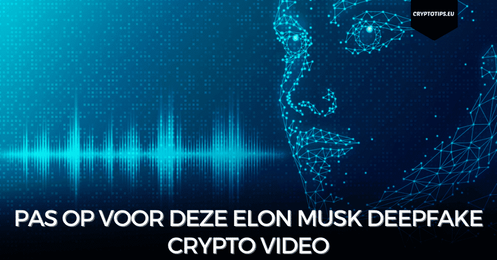 Pas op voor deze Elon Musk deepfake crypto video