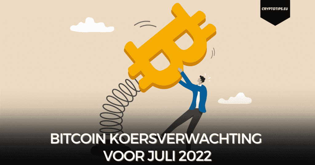 Bitcoin koersverwachting voor juli 2022