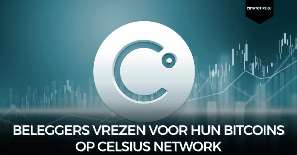 Beleggers vrezen voor hun Bitcoins op Celsius Network
