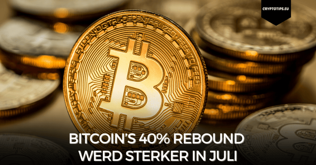 Bitcoin’s 40% rebound werd sterker in juli