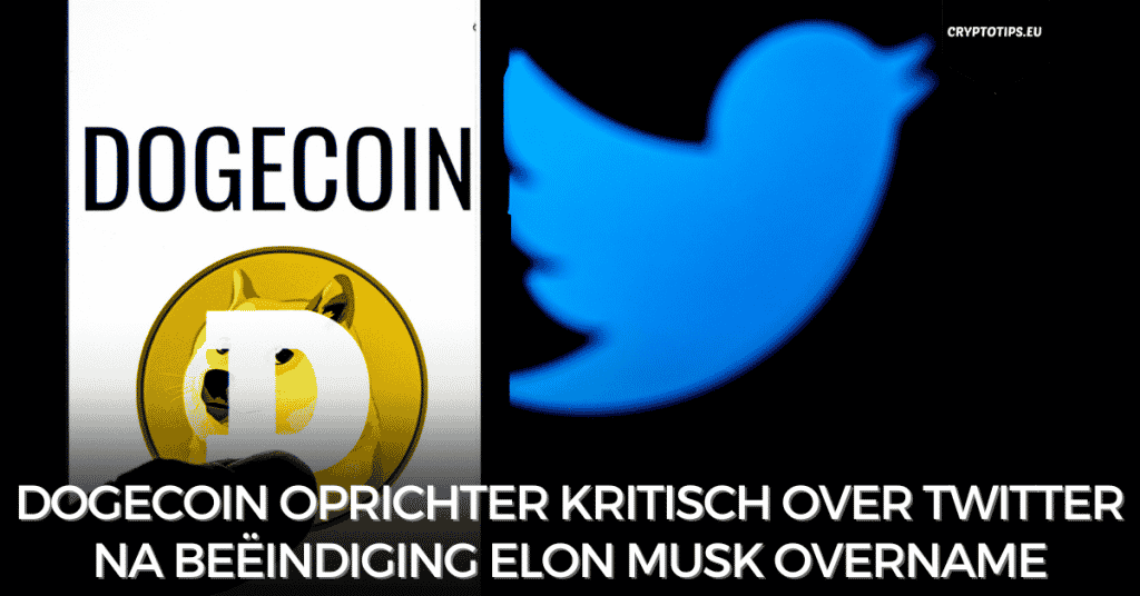 Dogecoin oprichter kritisch over Twitter na beëindiging Elon Musk overname