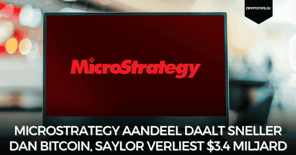 MicroStrategy aandeel daalt sneller dan Bitcoin, Saylor verliest $3.4 miljard