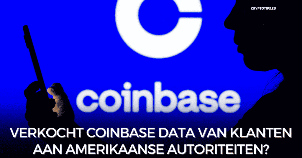 Verkocht Coinbase data van klanten aan Amerikaanse autoriteiten?