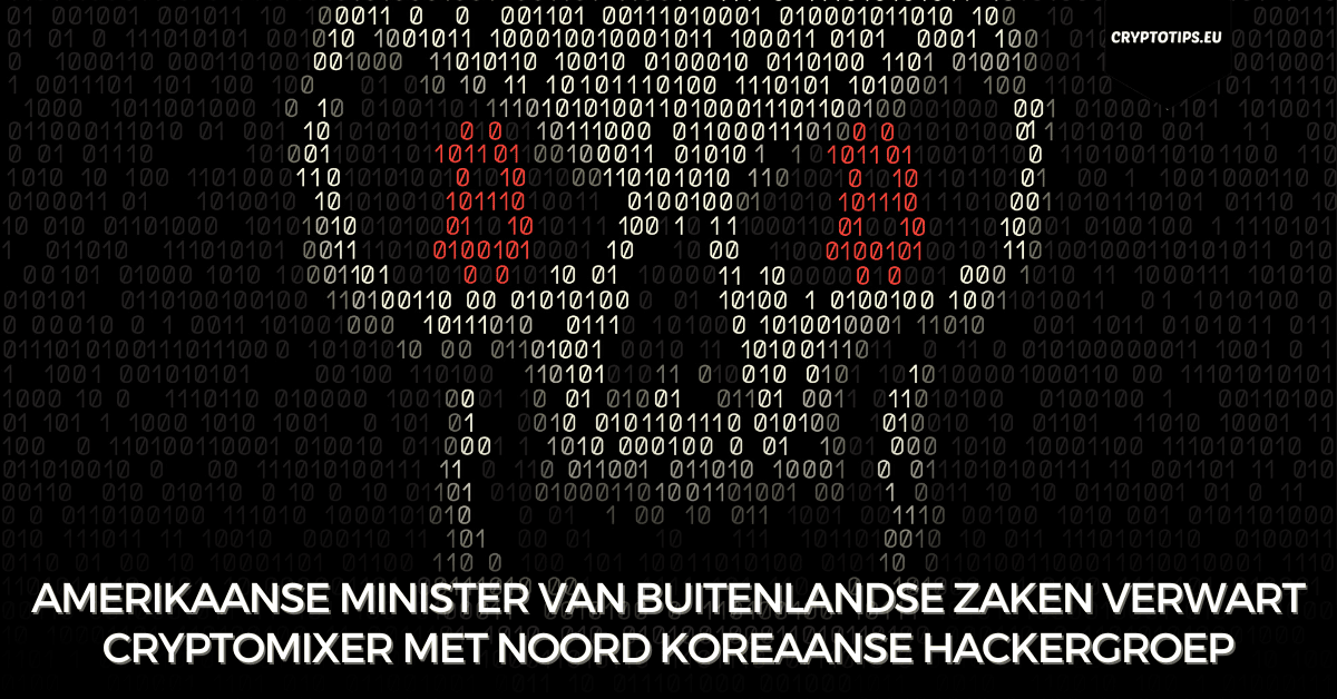 Amerikaanse Minister van Buitenlandse Zaken verwart cryptomixer met Noord Koreaanse hackergroep