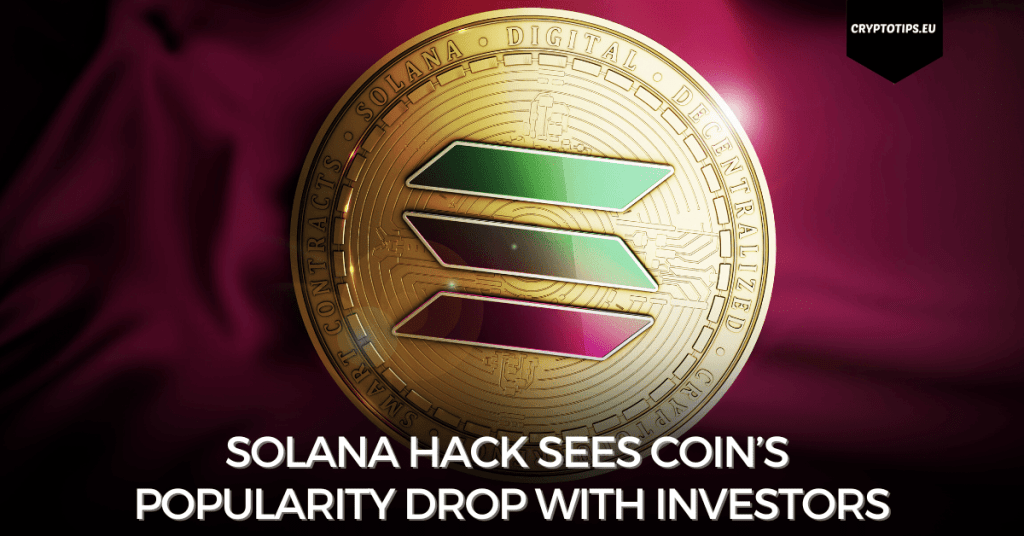 Solana Hack Sees Coin’s Popularity Drop With Investors