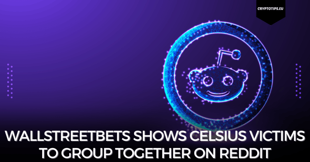 WallStreetBets Shows Celsius Victims To Group Together On Reddit