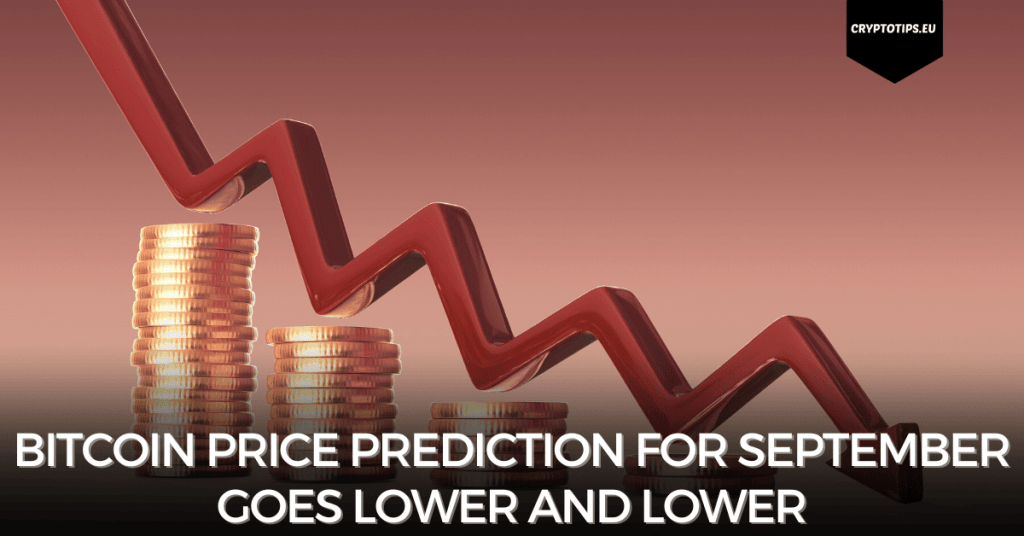Bitcoin Price Prediction For September Goes Lower And Lower