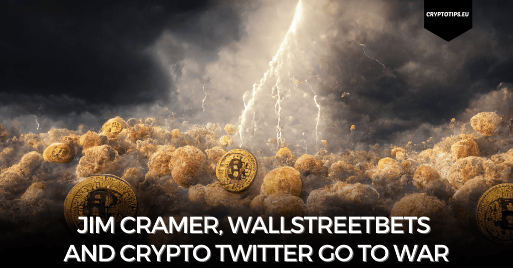 Jim Cramer, WallStreetBets and Crypto Twitter go to war