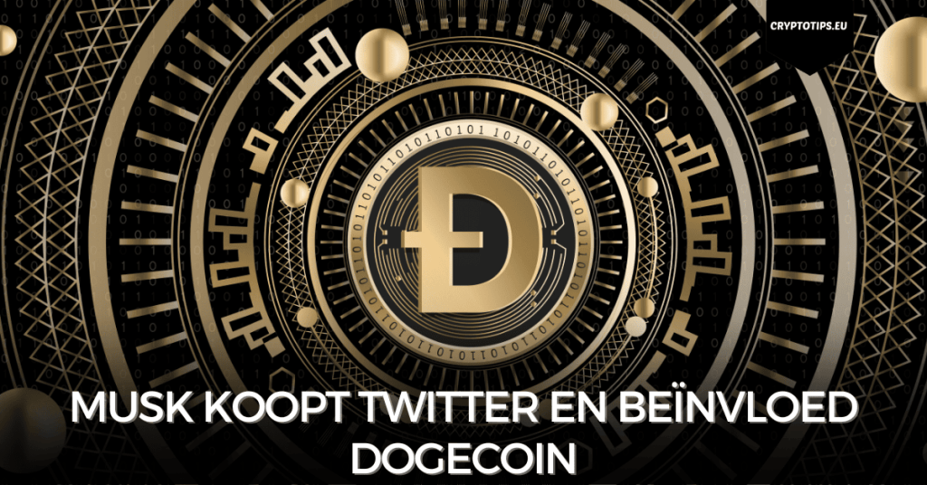 Musk koopt Twitter en beïnvloed Dogecoin