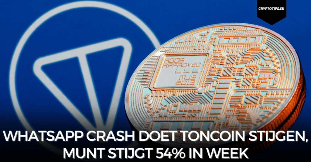 WhatsApp crash doet Toncoin stijgen, munt stijgt 54% in week