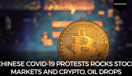 Chinese Covid-19 Protests Rocks Stock Markets And Crypto, Oil Drops