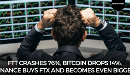 FTT Crashes 76%, Bitcoin drops 14%, Binance buys FTX and becomes even bigger