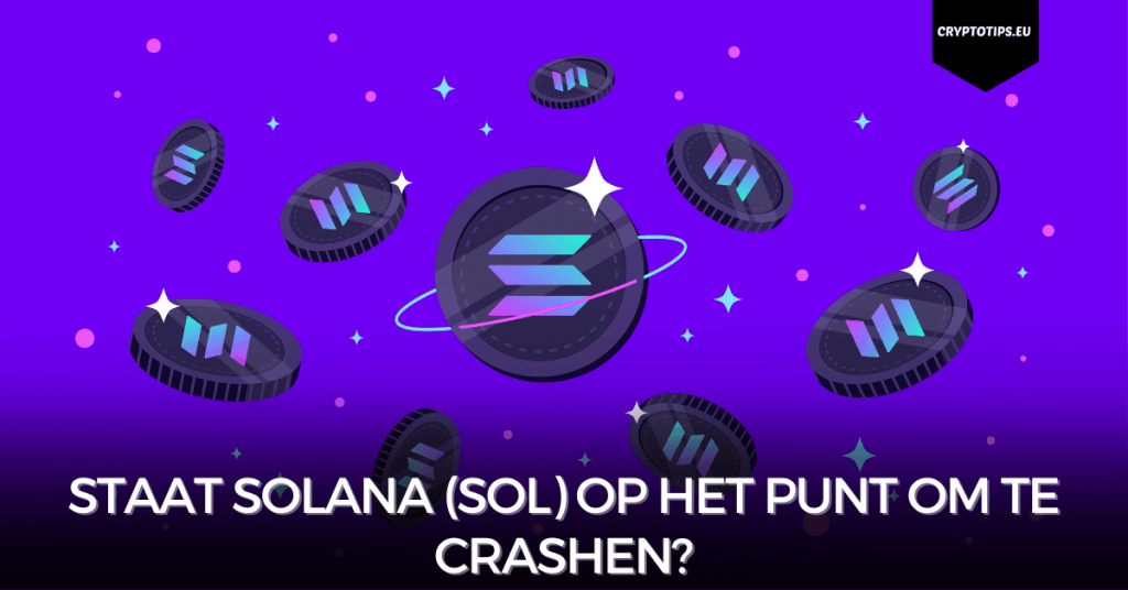 Staat Solana (SOL) op het punt om te crashen?