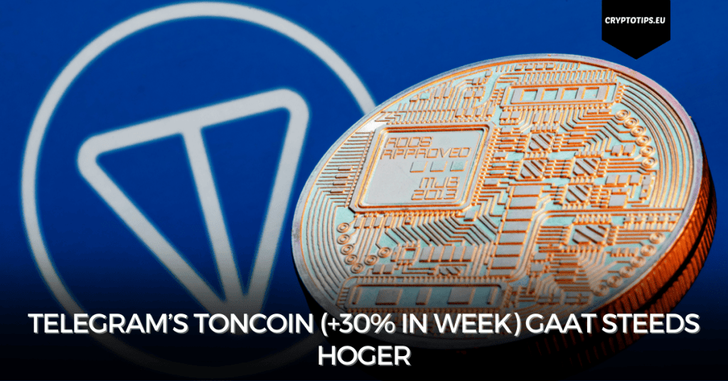 Telegram’s Toncoin (+30% in week) gaat steeds hoger