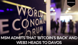 MSM Admits That ‘Bitcoin’s Back’ And Web3 Heads To Davos