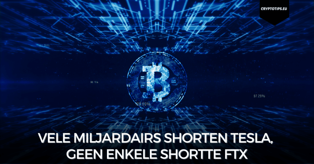 Vele Miljardairs Shorten Tesla, Geen Enkele Shortte FTX