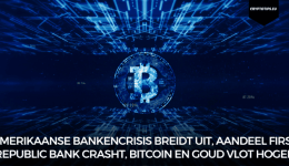 Amerikaanse bankencrisis breidt uit, aandeel First Republic bank crasht, Bitcoin en goud vlot hoger