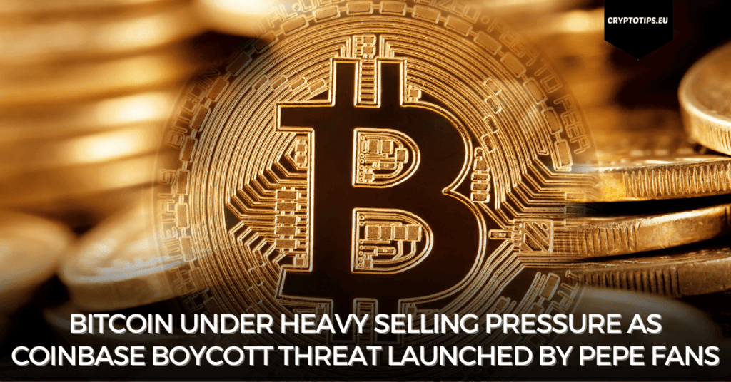 Bitcoin under heavy selling pressure as Coinbase boycott threat launched by Pepe fans