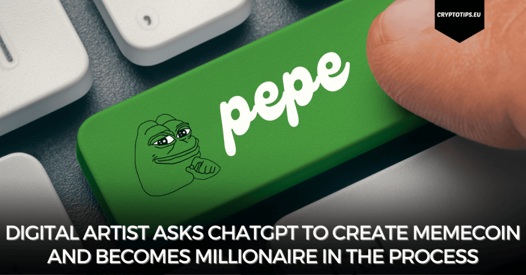 Digital artist asks ChatGPT to create memecoin and becomes millionaire in the process