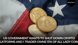 US government wants to shut down crypto platforms and 1 trader owns 13% of all Lady coins