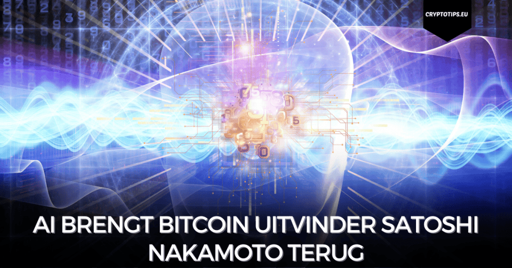 AI brengt Bitcoin uitvinder Satoshi Nakamoto terug