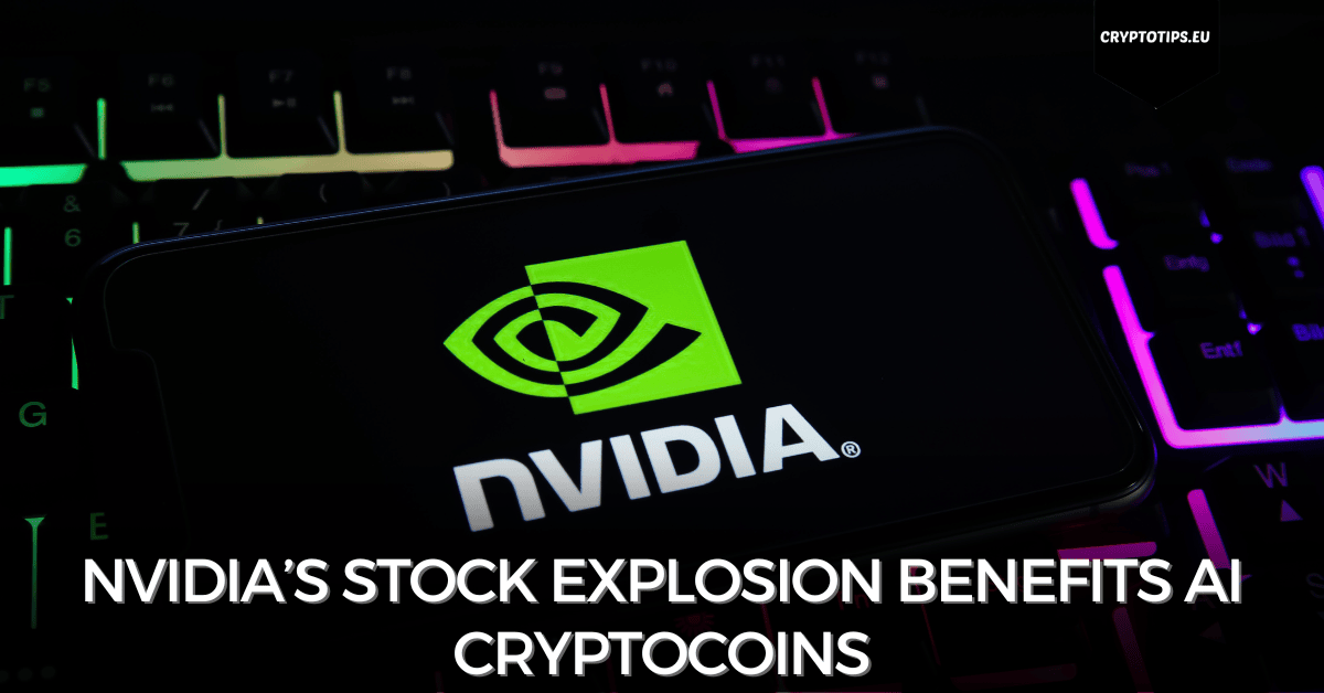 Nvidia’s stock explosion benefits AI cryptocoins