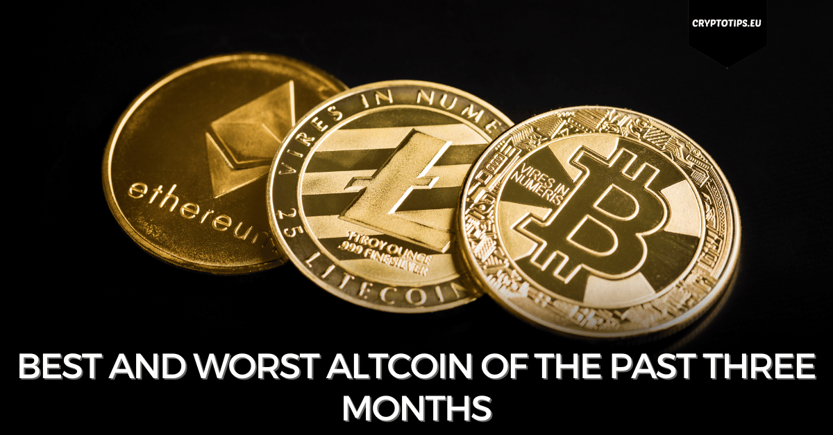 Best and worst altcoin of the past three months