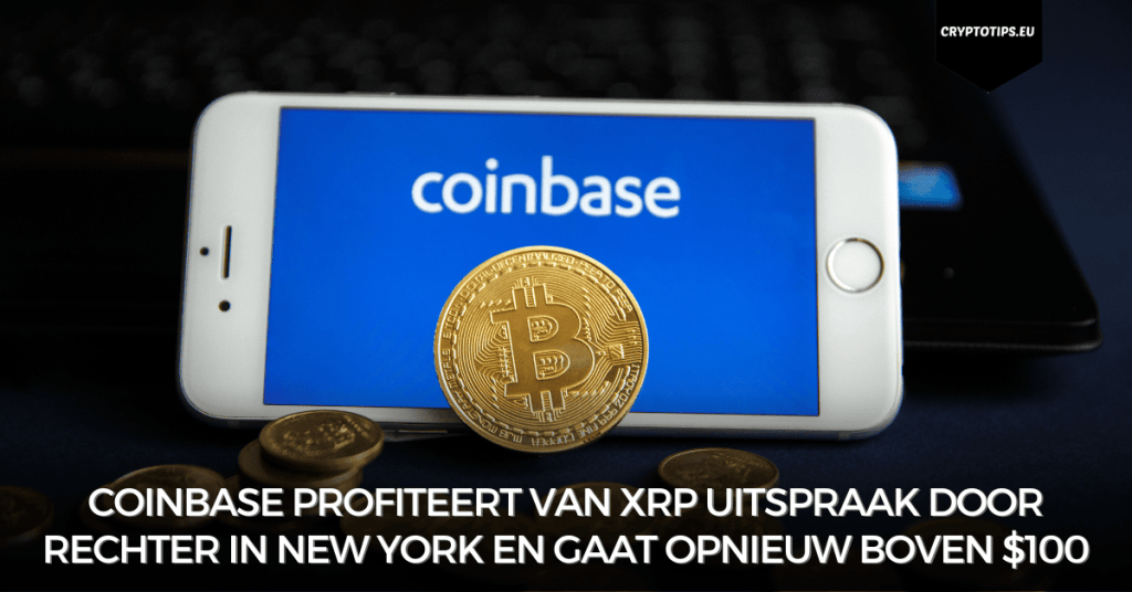 Coinbase profiteert van XRP uitspraak door rechter in New York en gaat opnieuw boven $100