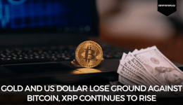 Gold and US dollar lose ground against Bitcoin, XRP continues to rise