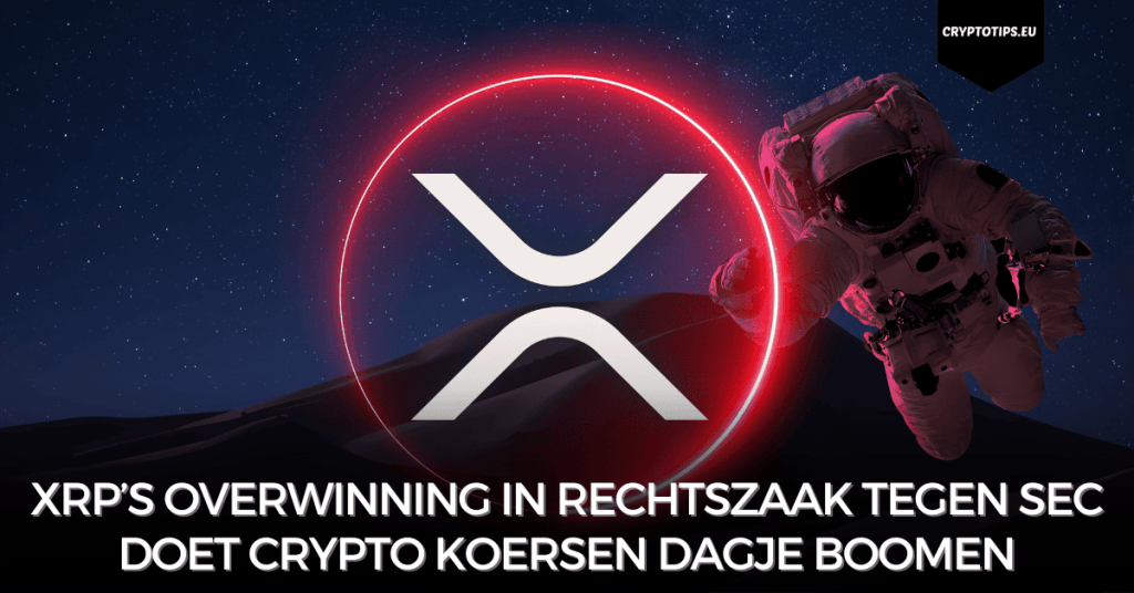 XRP’s overwinning in rechtszaak tegen SEC doet crypto koersen dagje boomen