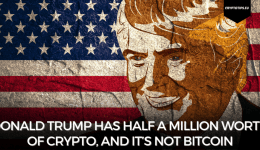 Donald Trump has half a million worth of crypto, and it’s not Bitcoin