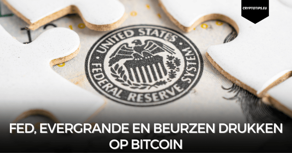 Fed, Evergrande en beurzen drukken op Bitcoin